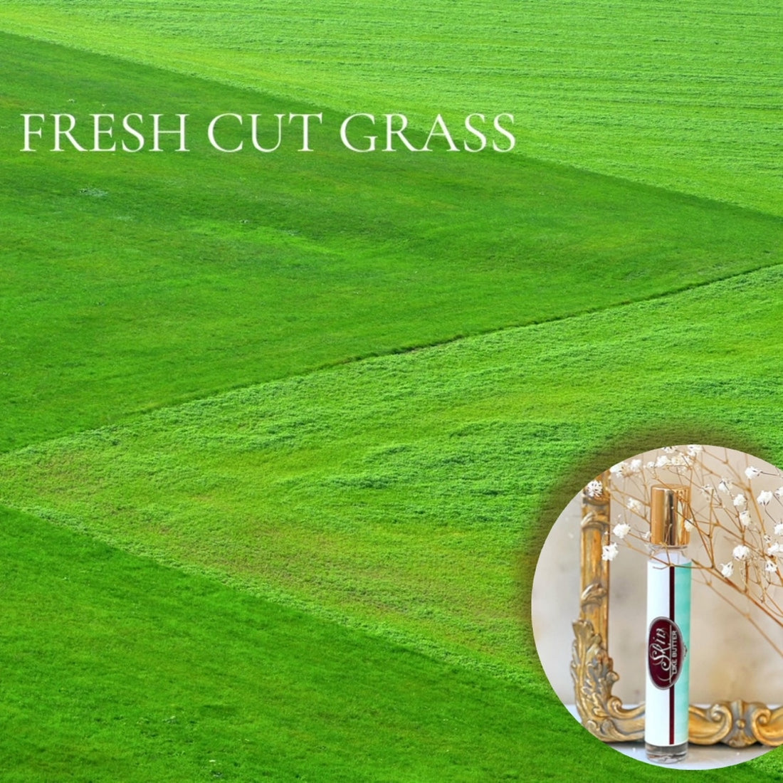 FRESH CUT GRASS Roll on Perfume Sale! ~ Buy 1 get one 50% off-use coupon code 2PLEASE