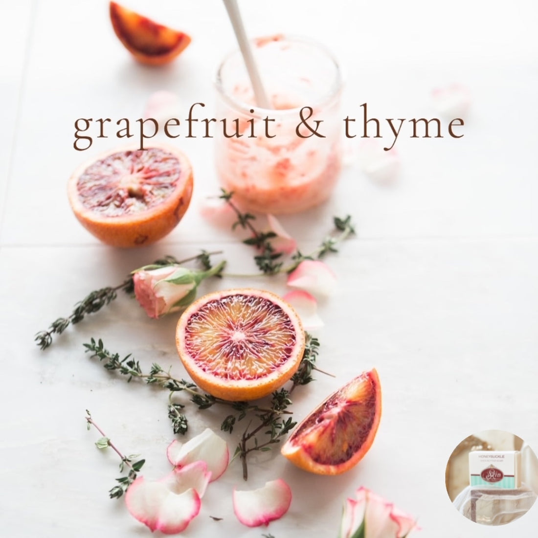 GRAPEFRUIT AND THYME - Skin Like Butter - Shea Butter 4 oz Soap Bar