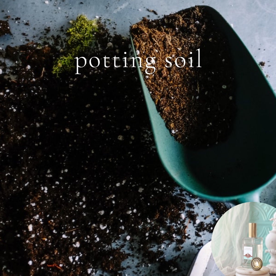 POTTING SOIL - Room and Body Spray - BOGO DEAL